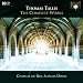 Thomas Tallis: Complete Works