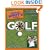 The Complete Idiot's Guide to Golf, Second Edition