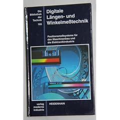Digitale L�ngen- und Winkelme�technik.