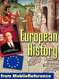 European History from the High Middle Ages, which began in approximately AD 1000, until the modern day. FREE first chapter in the trial version