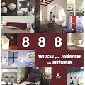 888 astuces pour am�nager son int�rieur