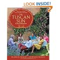 The Tuscan Sun Cookbook: Recipes from Our Italian Kitchen