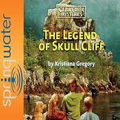 The Legend of Skull Cliff | [Kristiana Gregory]