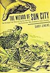 The Wizard of Sun City