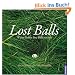Lost Balls: Wenn Golfer ihre B�lle suchen