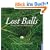 Lost Balls: Wenn Golfer ihre B�lle suchen