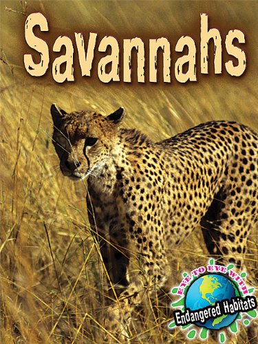 Savannahs (Eye to Eye with Endangered Habitats)