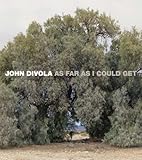 John Divola : as far as I could get