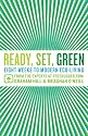Ready, Set, Green: Eight Weeks to Modern Eco-Living