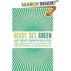 Ready, Set, Green: Eight Weeks to Modern Eco-Living by Graham Hill and Meaghan O'Neill