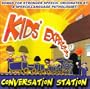 Kids' Express ~ Conversation Station