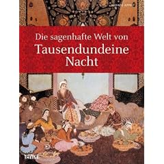 Die sagenhafte Welt von Tausendundeine Nacht