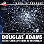 The Hitchhiker's Guide to the Galaxy: Douglas Adams Live in Concert