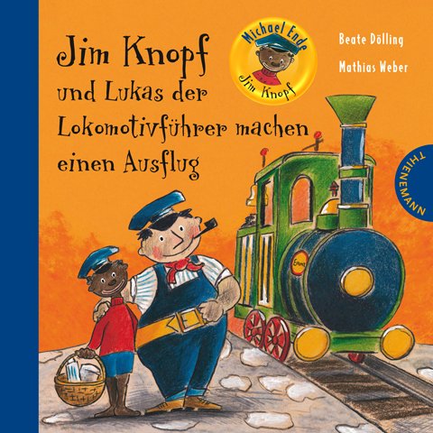 Thienemann Verlag Jim Knopf und Lukas der Lokomotivf&uuml;hrer machen einen Ausflug