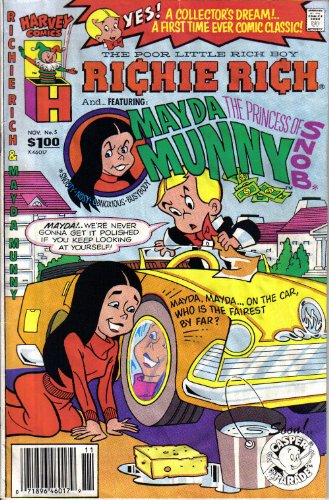 The Poor Little Rich Boy Richie Rich Featuring Mayda Munny the Princess of Snob No. 5