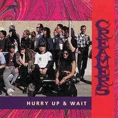 Hurry Up and Wait