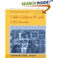 Cobb's Guide to PC and LAN Security by  Stephen Cobb