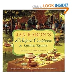 Jan Karon's Mitford Cookbook and Kitchen Reader: Recipes from Mitford Cooks, Favorite Tales from Mitford Books