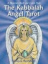 The Kabbalah Angel Tarot: A Heavenly Book and 32-Card Deck