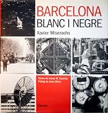 Barcelona En Blanc I Negre / Black and White (Elect.Arte) (Catalan Edition)