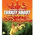 TURKEY SHOOT