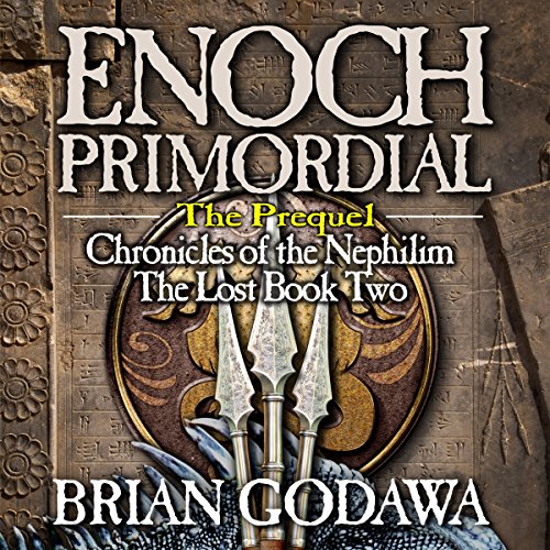 Enoch Primordial: Chronicles of the Nephilim (Volume 2)