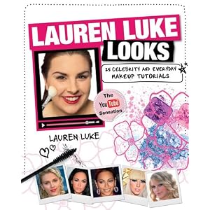 Lauren Luke Looks: 25 Celebrity and Everyday Makeup Tutorials