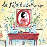 La fille du calligraphe
