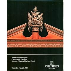 Important Philadelphia Chippendale Furniture from The Edwards-Harrison Family, Thursday,... by Christie's and Carl M. Williams