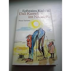 Das Kamel im Nadel�hr. Neue Satiren