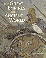 The Great Empires of the Ancient World
