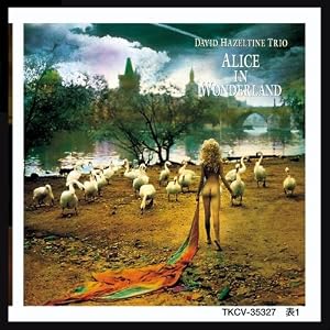 Alice In Wonderland by David Hazeltine Trio (Audio CD - 2009)
