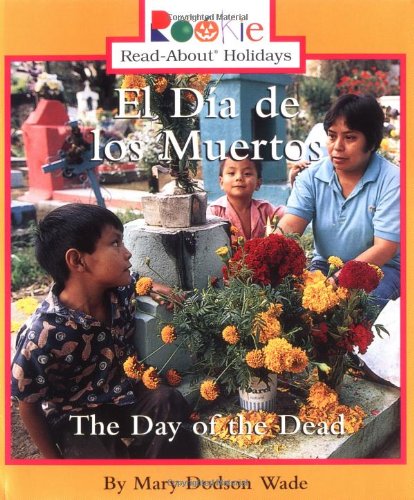 El Dia de Los Muertos (Rookie Read-About Holidays)