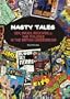 Nasty Tales: Sex, Drugs, Rock 'N Roll & Violence in the British Underground (Primal-Spinal Comix History)