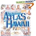 The Illustrated Atlas of Hawaii by O. A. Gavin Daw and O.J. Bushnell