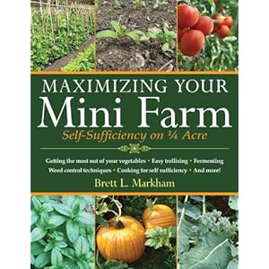 Maximizing Your Mini Farm: Self-Sufficiency on 1/4 Acre