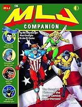 The MLJ Companion: The Complete History of the Archie Super-Heroes The MLJ Companion: The Complete History of the Archie Super-Heroes