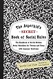 The Asperkid's (Secret) Book of Social Rules: The Handbook of Not-So-Obvious Social Guidelines for Tweens and Teens with Asperger Syndrome