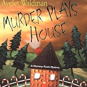 Murder Plays House: Mommy-Track Mystery, Book 5 | [Ayelet Waldman]