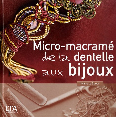 Micro-macrame : Dentelle, bijoux
