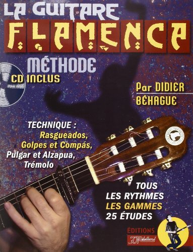 Béhague : la guitare Flamenca Méthode (+ 1 CD) - Rébillard francais