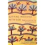 Getting Involved with God: Rediscovering the Old T&hellip by Ellen F. Davis