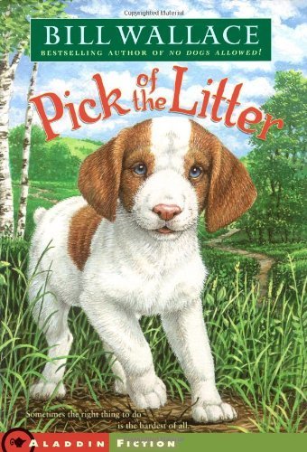 Pick of the Litter by Wallace, Bill (2006) Paperback