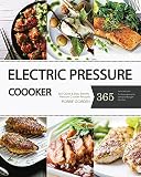 Pressure Cooker: Top 365 Quick & EasyPressure Cooker Recipes of All Time (Crock Pot, Crock Pot Recipes, Crock Pot Cookbook, Slow Cooker, Pressure Cooker, Slow Cooker Recipes, Slow Cookin)