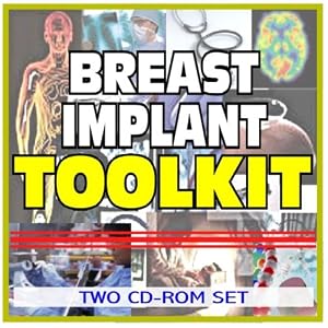 Breast Implants, Cosmetic and Reconstruction Surgery Toolkit - Comprehensive Medical Encyclopedia with Options, Clinical Data, and Practical Information (Two CD-ROM Set)