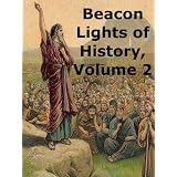 Beacon Lights of History, Volume 2: Jewish Heroes and Prophets [Annotated]