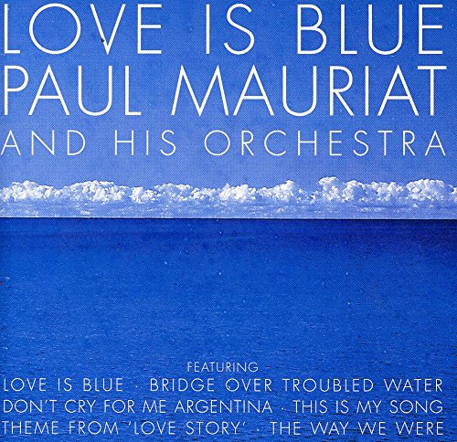 Paul Mauriat & His Orchestra - Love Is Blue - Zortam Music