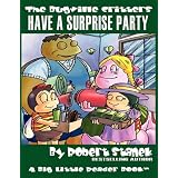Have a Surprise Party (The Bugville Critters #13, Lass Ladybug's Adventures Series, Deluxe Edition)