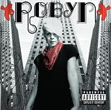 Robyn [Explicit]