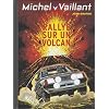 Michel Vaillant, Tome 39 : Rallye sur un volcan